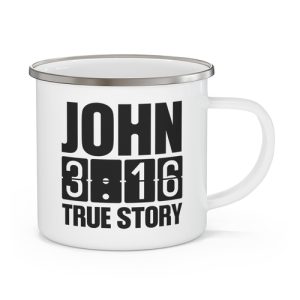 Enamel Camping Mug - John 3:16 True Story - Scripture Inspiration